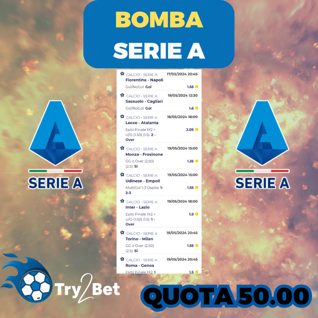 bomba serie a  17 18 19 maggio 2024